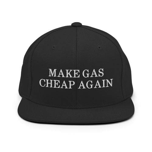 Make Gas Cheap Again, Funny Political Black Snapback