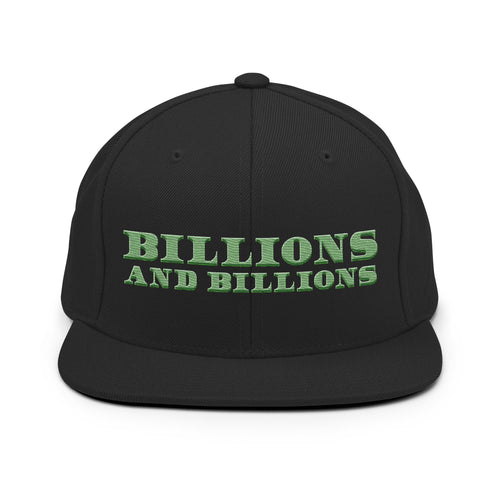 Billions And Billions, Green Text Black Snapback Hat