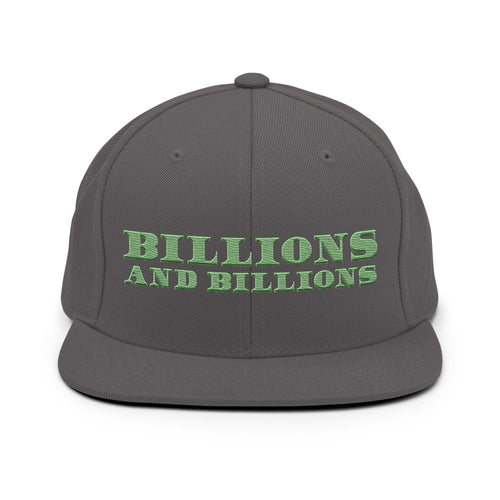 Billions And Billions, Green Text Dark Grey Snapback Hat