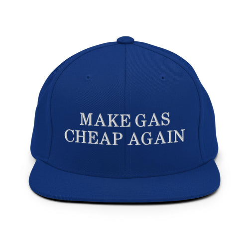 Make Gas Cheap Again, Funny Political Royal Blue Snapback