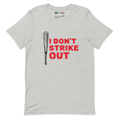 I Don't Strike Out, Baseball Bat Adults Unisex Athletic Heather T-Shirt