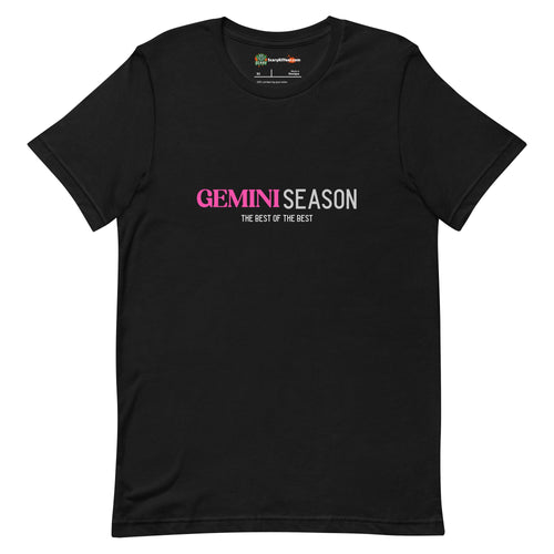 Gemini Season, Best Of The Best, Pink Text Design Adults Unisex Black T-Shirt