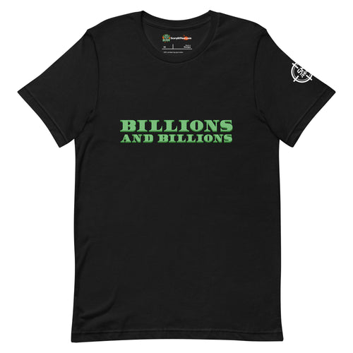 Billions And Billions, Green Text Adults Unisex Black T-Shirt