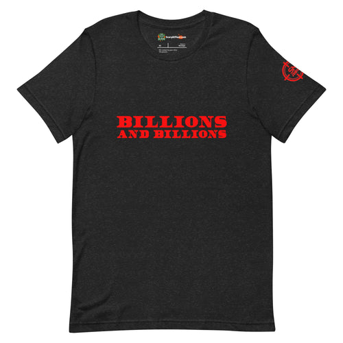 Billions And Billions, Red Text Adults Unisex Black Heather T-Shirt