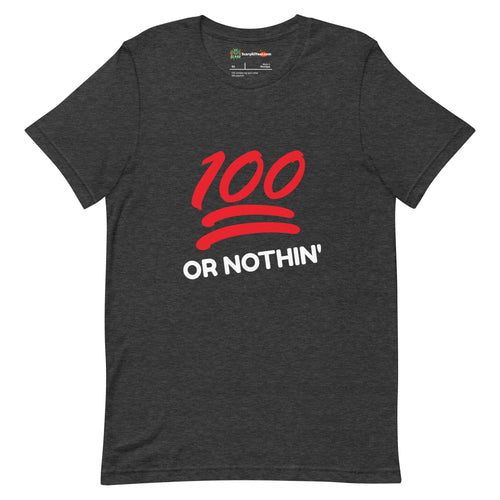 100 or Nothin', Emoji Style Adults Unisex Dark Grey Heather T-Shirt