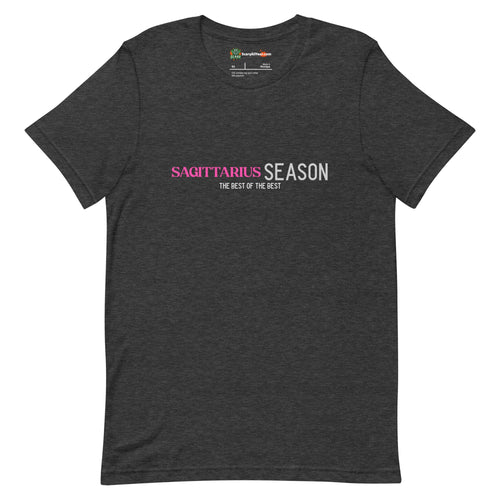 Sagittarius Season, Best Of The Best, Pink Text Design Adults Unisex Dark Grey Heather T-Shirt