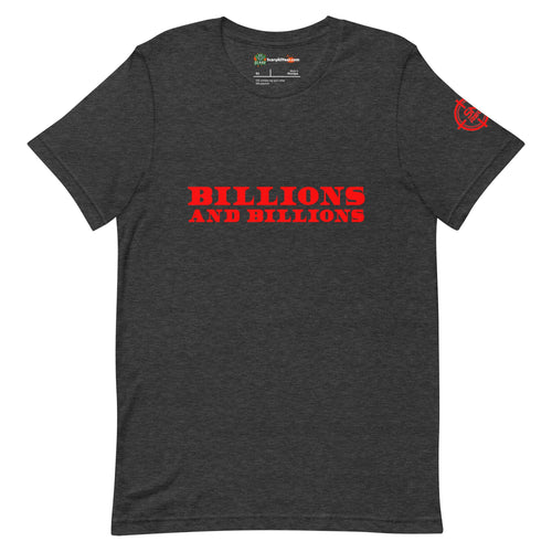 Billions And Billions, Red Text Adults Unisex Dark Grey Heather T-Shirt