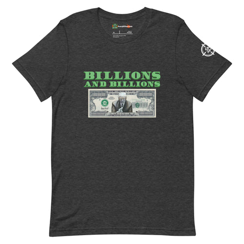 Trump Billion Dollar Bill, Green Text Adults Unisex Dark Grey Heather T-Shirt