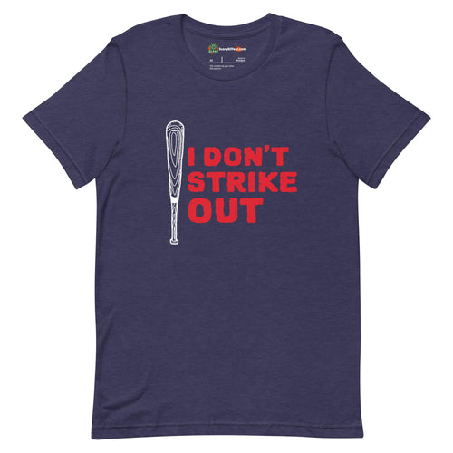 I Don't Strike Out, Baseball Bat Adults Unisex Heather Midnight Navy T-Shirt
