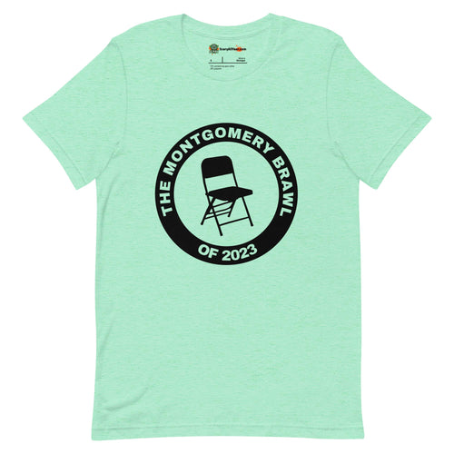 The Montgomery Brawl of 2023 Folding Chair Unisex Heather Mint T-Shirt