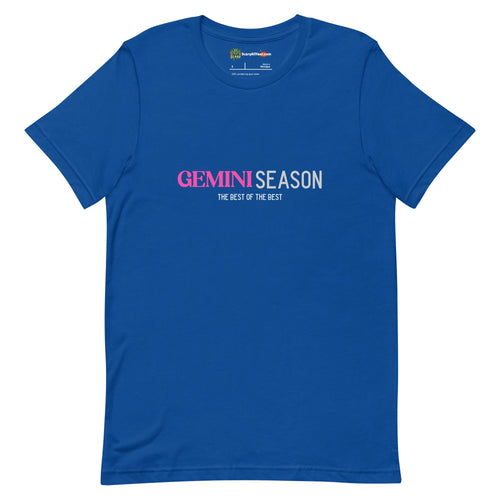 Gemini Season, Best Of The Best, Pink Text Design Adults Unisex True Royal T-Shirt