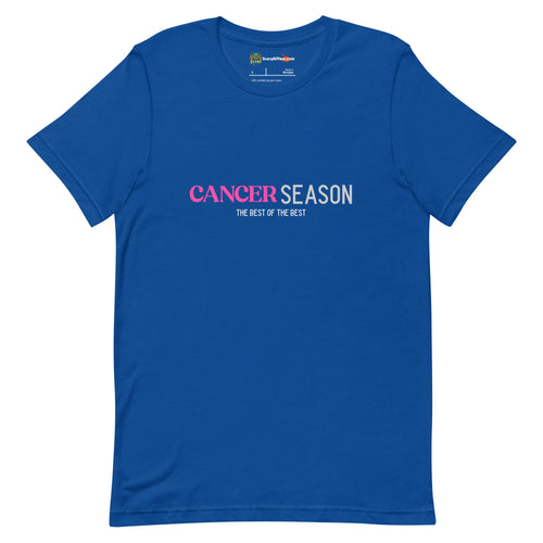 Cancer Season, Best Of The Best, Pink Text Design Adults Unisex True Royal T-Shirt