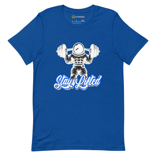 Stay Lifted, Weight Lifting Astronaut, Blue Text Adults Unisex True Royal T-Shirt
