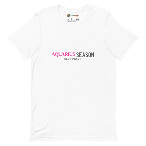 Aquarius Season, Best Of The Best, Pink Text Design Adults Unisex White T-Shirt
