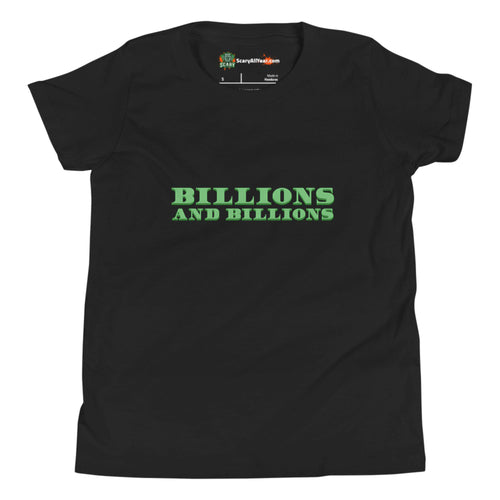 Billions And Billions, Green Text Kids Unisex Black T-Shirt