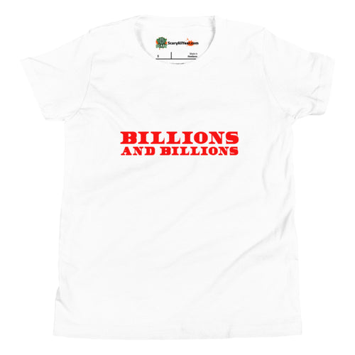 Billions And Billions, Red Text Kids Unisex White T-Shirt